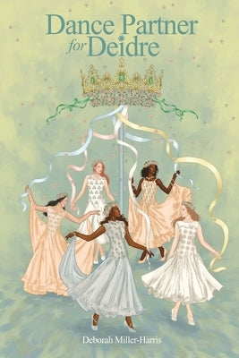 Dance Partner for Deidre by Miller-Harris, Deborah