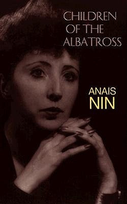 Children of the Albatross by Nin, Anaïs