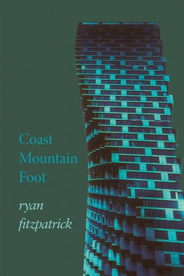 Coast Mountain Foot by Fitzpatrick, Ryan