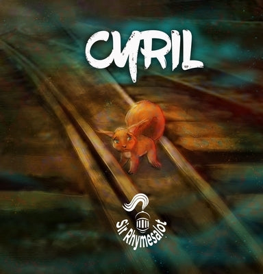 Cyril by Sir Rhymesalot