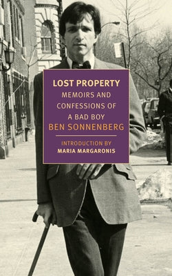 Lost Property: Memoirs and Confessions of a Bad Boy by Sonnenberg, Ben