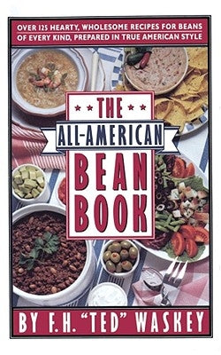 The All-American Bean Book by Waskey, F. H.