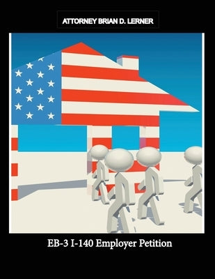 EB-3 I-140 Employer Petition by Lerner, Brian D.