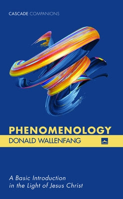 Phenomenology by Wallenfang, Donald