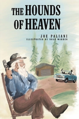 The Hounds of Heaven by Paliani, Joe