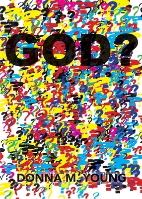 God? by Young, Donna M.