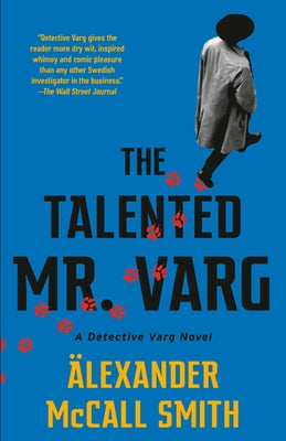 The Talented Mr. Varg: A Detective Varg Novel (2) by Smith, Alexander McCall