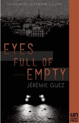 Eyes Full of Empty by Guez, Jérémie