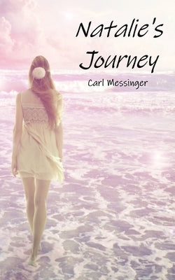 Natalie's Journey by Messinger, Carl