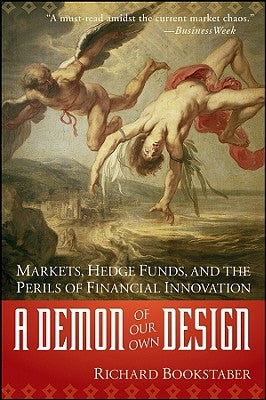 Demon of Our Own Design P by Bookstaber