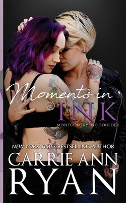 Moments in Ink by Ryan, Carrie Ann