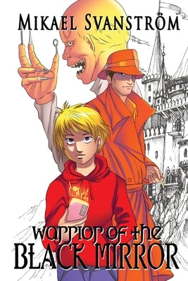 Warrior of the Black Mirror: Book one of the Crimson Warrior series by Svanström, Mikael