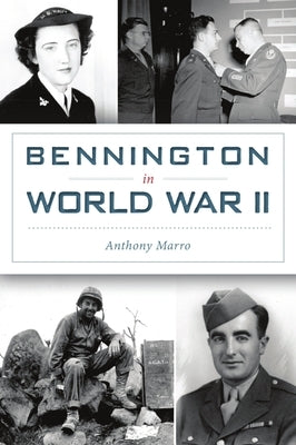 Bennington in World War II by Marro, Anthony