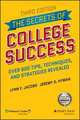 The Secrets of College Success by Jacobs, Lynn F.