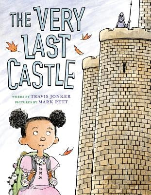 The Very Last Castle by Jonker, Travis