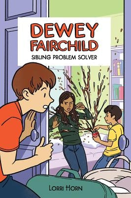 Dewey Fairchild, Sibling Problem Solver by Horn, Lorri