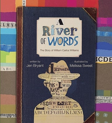 A River of Words: The Story of William Carlos Williams by Bryant, Jen