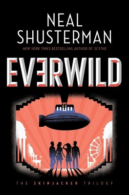Everwild, Volume 2 by Shusterman, Neal
