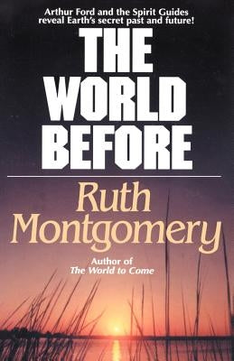 The World Before by Montgomery, Ruth Shick