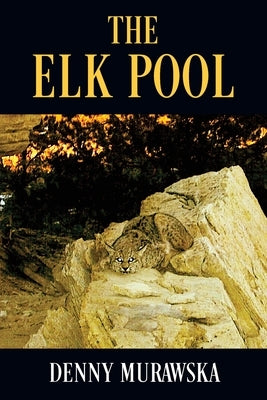 The Elk Pool by Murawska, Denny
