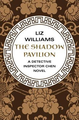 The Shadow Pavilion by Williams, Liz