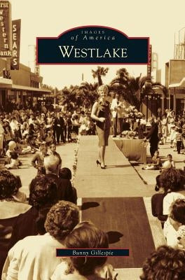 Westlake by Gillespie, Bunny