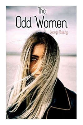 The Odd Women by Gissing, George