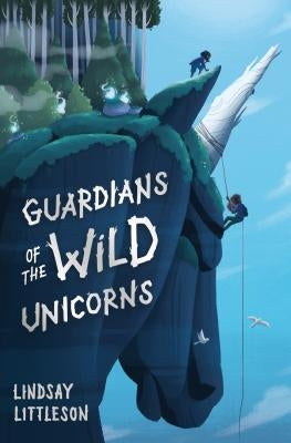 Guardians of the Wild Unicorns by Littleson, Lindsay