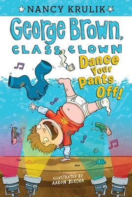 Dance Your Pants Off! by Krulik, Nancy