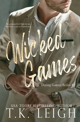 Wicked Games by Leigh, T. K.