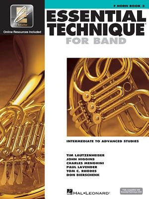 Essential Technique for Band with Eei - Intermediate to Advanced Studies: F Horn by Hal Leonard Corp