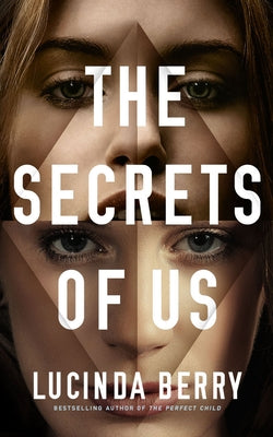 The Secrets of Us by Berry, Lucinda