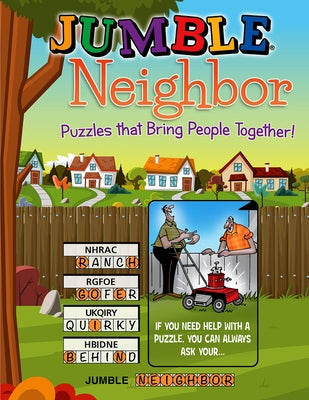 Jumble(r) Neighbor: Puzzles That Bring People Together! by Tribune Content Agency LLC