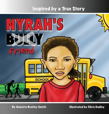 Nyrah's Bully by Smith, Annette Bentley