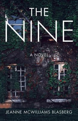The Nine by Blasberg, Jeanne McWilliams