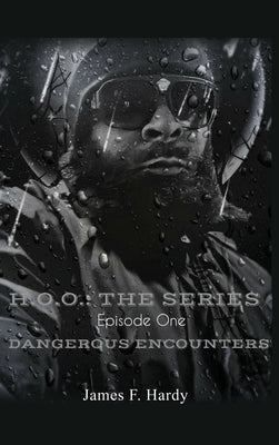 H.O.O.: The Series by Hardy, James F.