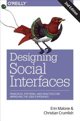 Designing Social Interfaces: Principles, Patterns, and Practices for Improving the User Experience by Crumlish, Christian