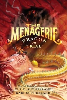 The Menagerie #2: Dragon on Trial by Sutherland, Tui T.