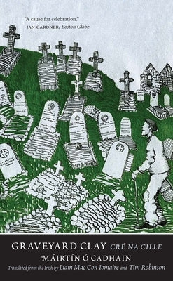 Graveyard Clay: Cré Na Cille by Ó. Cadhain, Máirtín