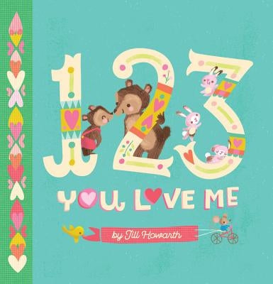 1-2-3, You Love Me by Howarth, Jill