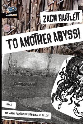 To Another Abyss! by Bartlett, Zach