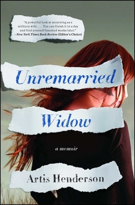 Unremarried Widow: A Memoir by Henderson, Artis