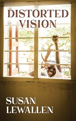 Distorted Vision by Lewallen, Susan