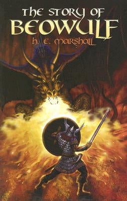 The Story of Beowulf by Marshall, Henrietta Elizabeth