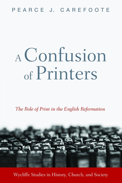 A Confusion of Printers by Carefoote, Pearce J.