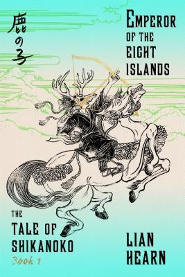 Emperor of the Eight Islands by Hearn, Lian
