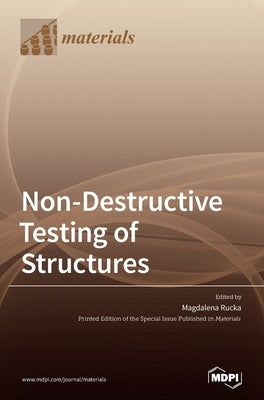 Non-Destructive Testing of Structures by Rucka, Magdalena