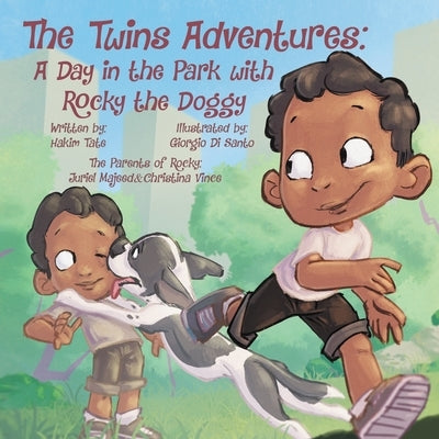 The Twins' Adventures: A day in the Park with Rocky the Doggy by Tate, Hakim