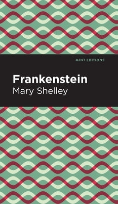 Frankenstein by Shelley, Mary