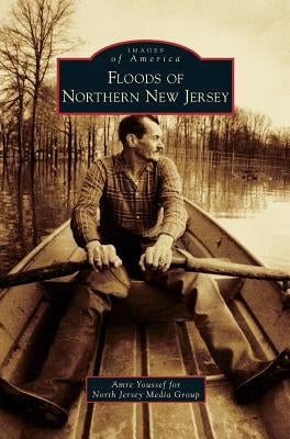 Floods of Northern New Jersey by Youssef, Amre